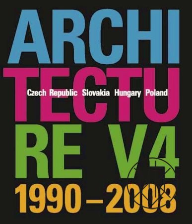 Architecture V4 1990-2008 - Czech Republic, Slovakia, Hungary, Poland