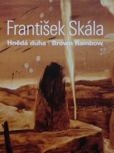 František Skála / Brown Rainbow