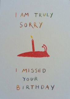 Ester Tajrychová: postcard I am truly sorry I missed your birthday!
