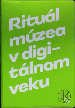 Rituál múzea v digitálnom veku