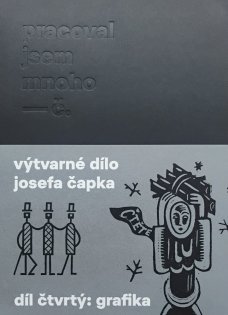 Pracoval jsem mnoho IV. díl: grafika