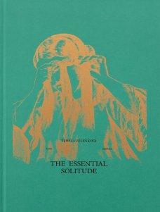 Tereza Zelenkova - The Essential Solitude