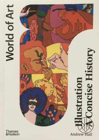 Illustration: A Concise History (World of Art)
