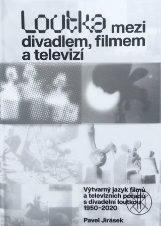 Loutka mezi divadlem, filmem a televizí
