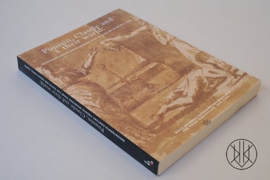 Poussin, Claude and their World