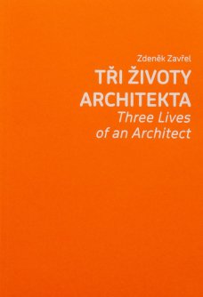 Tři životy architekta