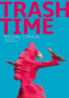 Michal Cimala: Trash time