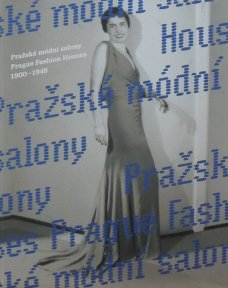 Prague Fashion Houses 1900—1948