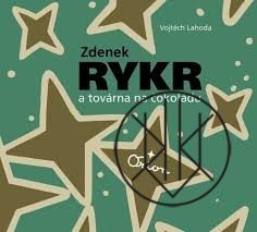 Zdenek Rykr a továrna na čokoládu