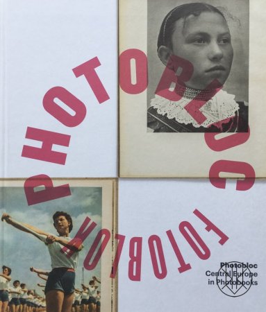 Photobloc: Central Europe in Photobooks