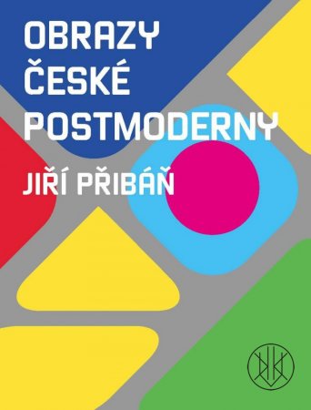 Jiří Přibáň: Obrazy české postmoderny