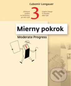 Mierny pokrok 3 - Užitková grafika na Slovensku po roku 1918