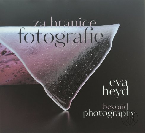 Eva Heyd: Beyond Photography