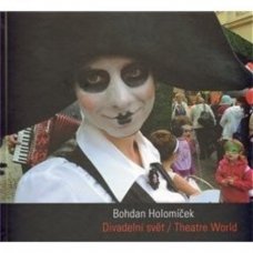 Bohdan Holomíček - Divadelní svět