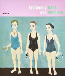 Hana Puchová: Zastavený čas