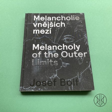 Josef Bolf: Melancholie vnějších mezí