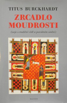 Zrcadlo moudrosti: Eseje o tradiční vědě a posvátném umění