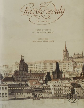 Pražské veduty 18. století/ Prague vedute of the 18th century