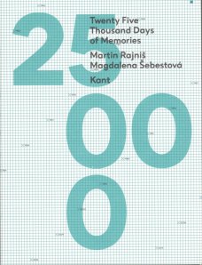 Martin Rajniš: Twenty Five Thousand Days of Memories