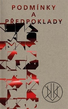 Podmínky a předpoklady