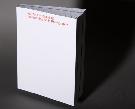 Instant Presence. Representing Art in Photography