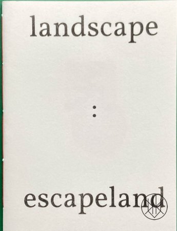 Landscape / Escapeland