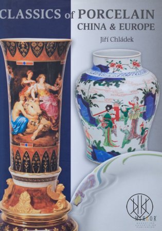 Classics of porcelain China & Europe