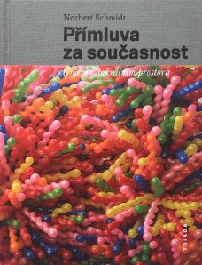 Přímluva za současnost: Umění v sakrálním prostoru