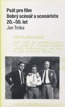 Psát pro film. Dobrý scénář a scénárista 20.-50. let