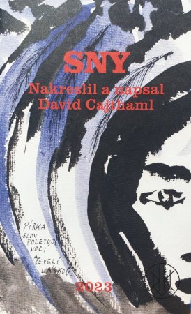 David Cajthaml: Sny