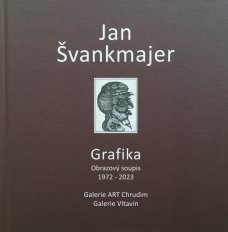 Jan Švankmajer – Grafika: Obrazový soupis 1972 - 2023