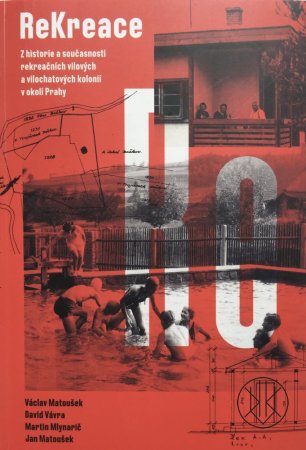 ReKreace - Prvorepubliková letní sídla v okolí Prahy