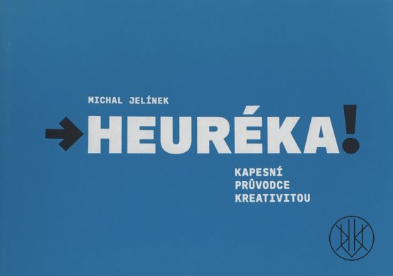 Heuréka! Kapesní průvodce kreativitou
