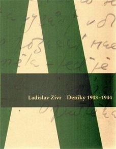 Ladislav Zívr. Deníky 1943-1944