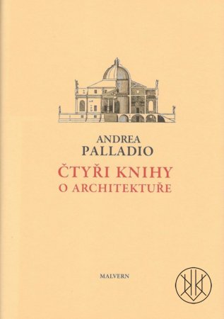 Andrea Palladio: Čtyři knihy o architektuře
