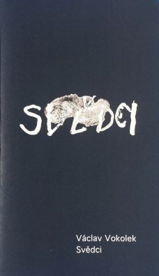 Václav Vokolek: Svědci