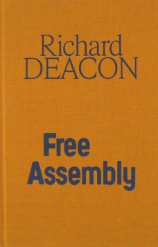 RICHARD DEACON / FREE ASSEMBLY