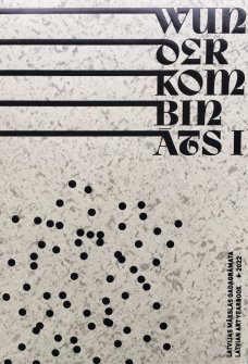 Wunder Kombinats: Latvian Art Yearbook 2022