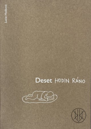 Lucie Hošková: Deset hodin ráno
