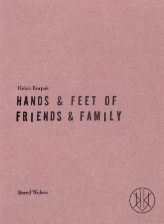 Hands & Feet of Friends & Family by Helen Korpak