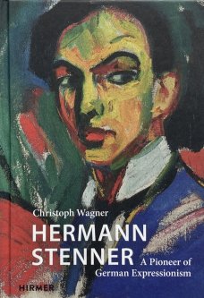 Hermann Stenner: A Pioneer of German Expressionism