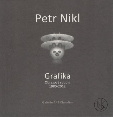 Petr Nikl: Grafika. Obrazový soupis 1980 - 2012