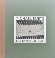 Michael Ruetz – The Family of Dog