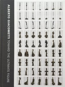 Alberto Giacometti / Toward the ultimate figure