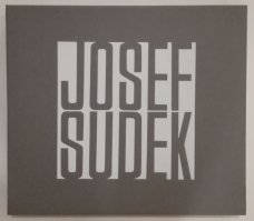 Josef Sudek: Pokus o nástin čtvrtého rozměru fotografie