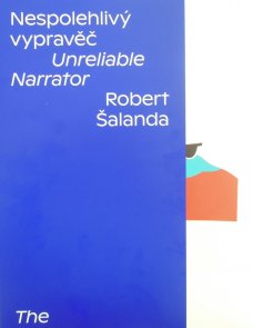 Robert Šalanda: Nespolehlivý vypravěč