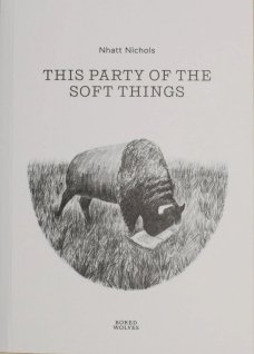 This Party of the Soft Things by Nhatt Nichols