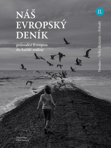 Náš evropský deník II. Průvodce Evropou do každé rodiny
