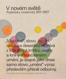 V novém světě / Podmínky modernity 1917–1927
