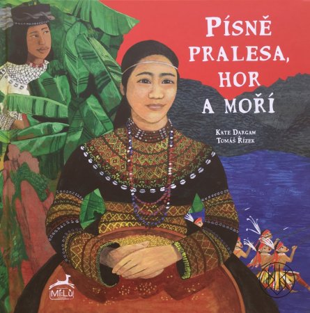 Písně pralesa, hor a moří